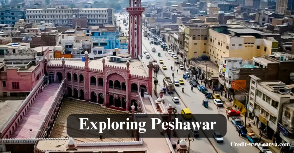 Exploring Peshawar