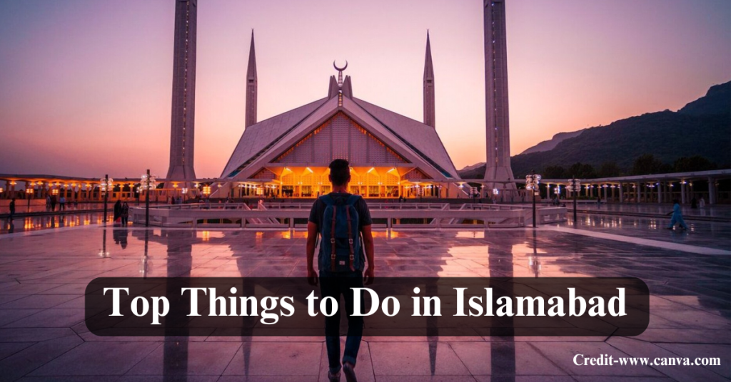 Top Things to Do in Islamabad